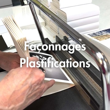 Façonnages Plastifications